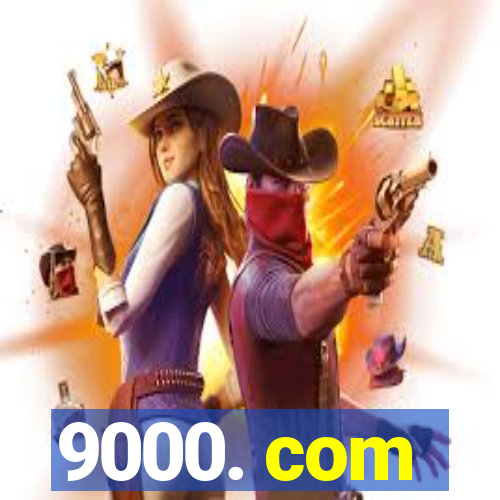 9000. com