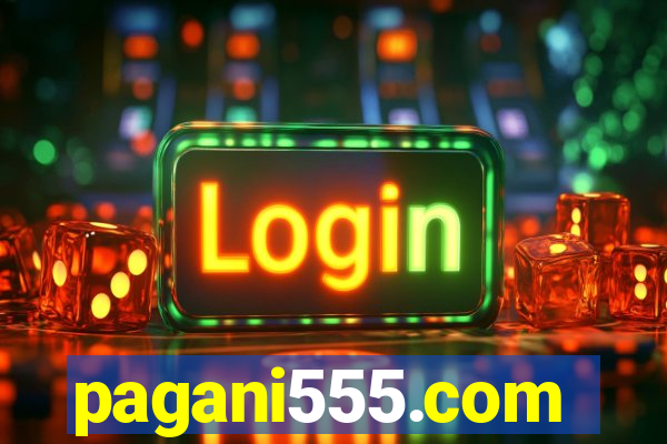 pagani555.com