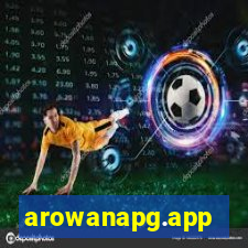 arowanapg.app