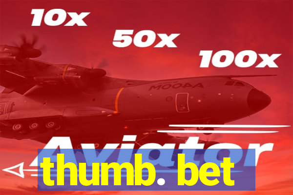 thumb. bet