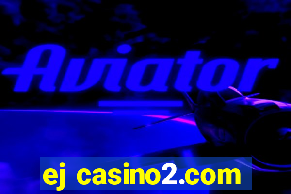 ej casino2.com