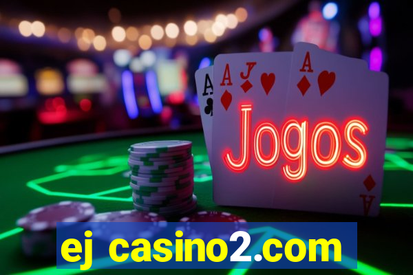 ej casino2.com