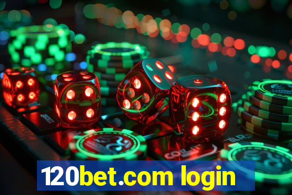 120bet.com login