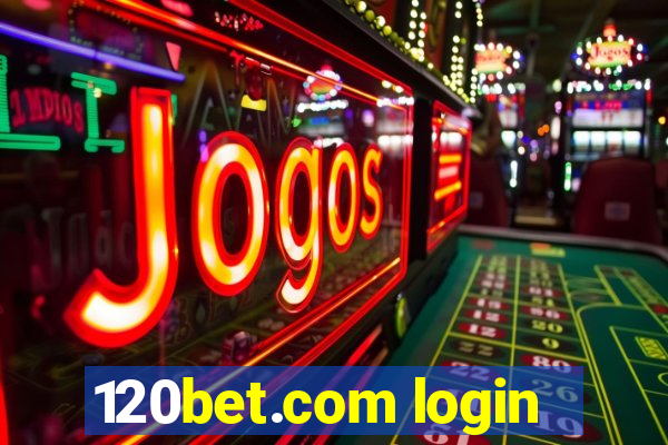 120bet.com login