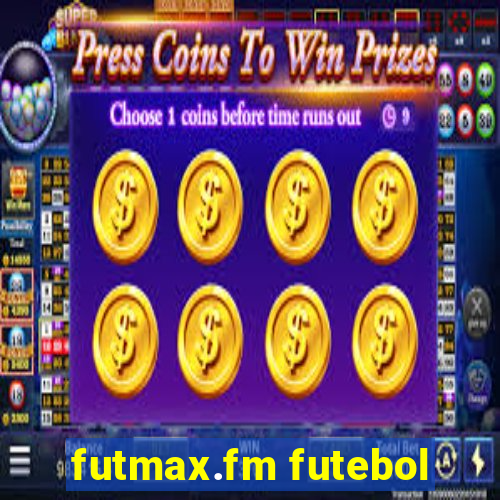 futmax.fm futebol