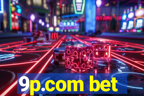 9p.com bet
