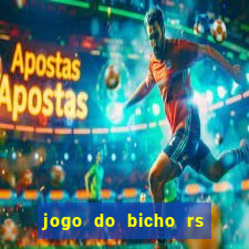 jogo do bicho rs resultado certo de hoje 14h 18h rs consulta
