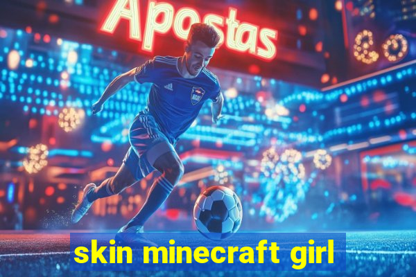 skin minecraft girl