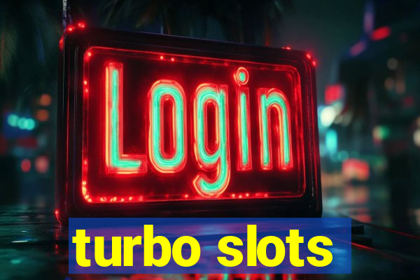 turbo slots