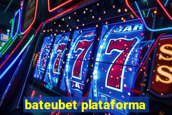 bateubet plataforma