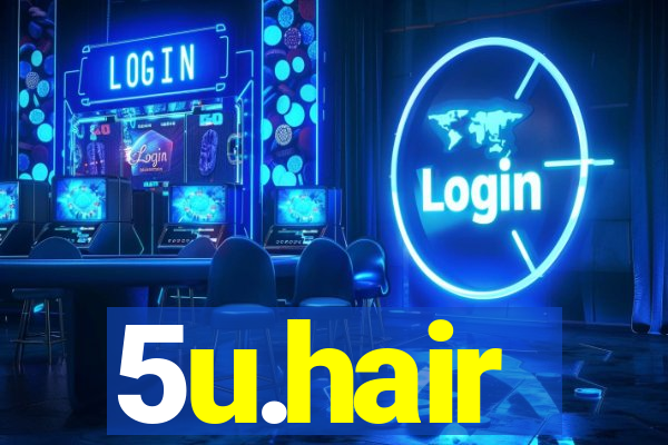 5u.hair