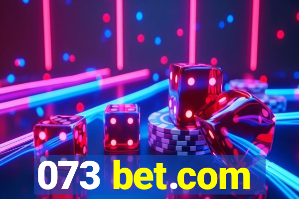 073 bet.com