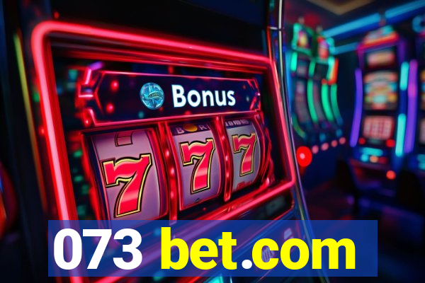 073 bet.com