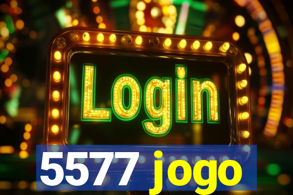 5577 jogo