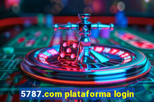 5787.com plataforma login