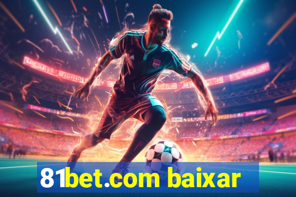 81bet.com baixar