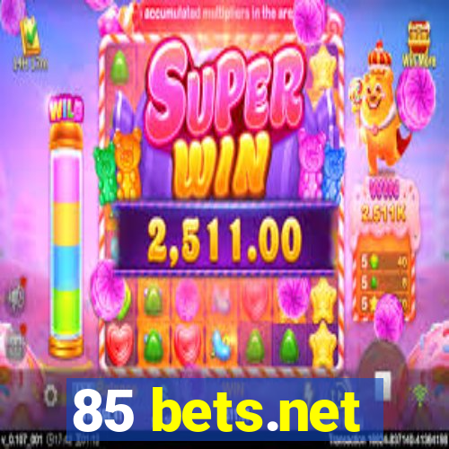 85 bets.net