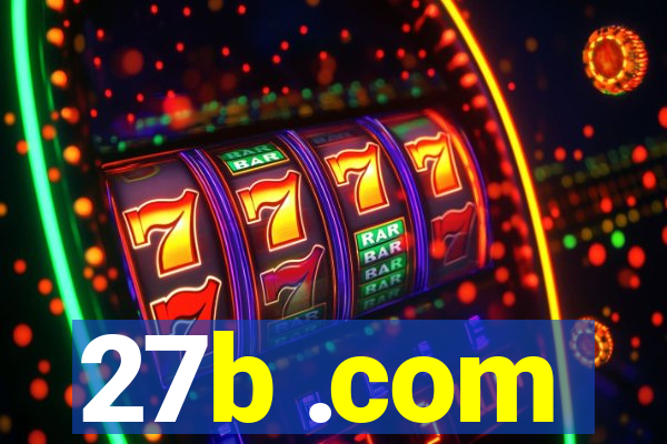 27b .com