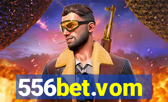 556bet.vom