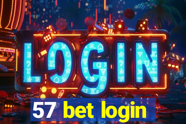 57 bet login