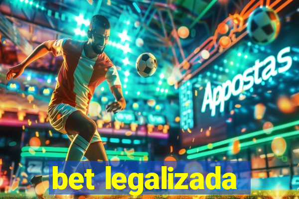 bet legalizada
