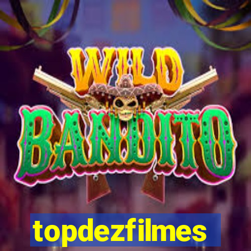 topdezfilmes