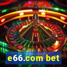e66.com bet