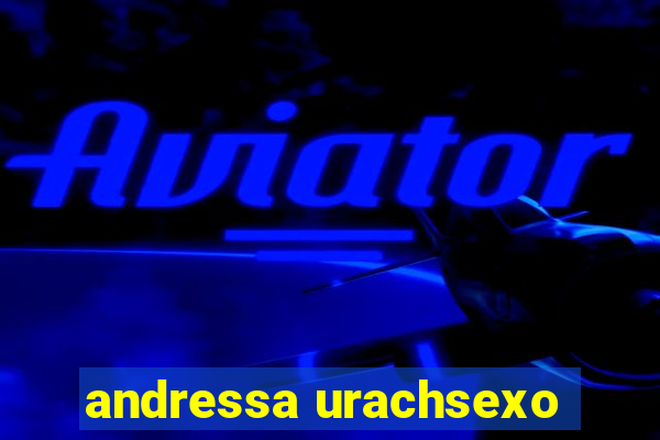 andressa urachsexo
