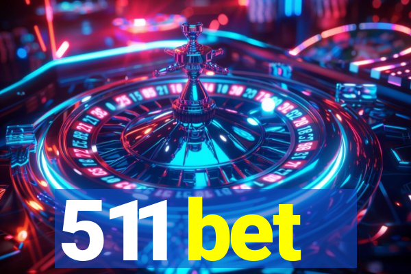511 bet