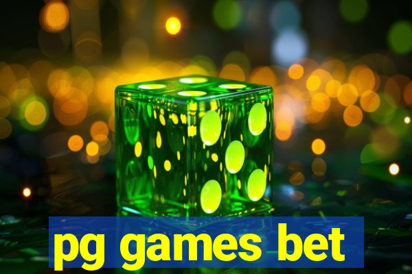 pg games bet