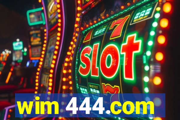 wim 444.com