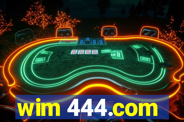 wim 444.com