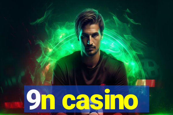 9n casino