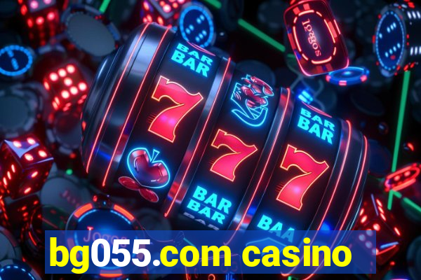 bg055.com casino