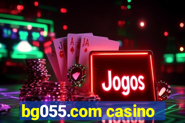 bg055.com casino
