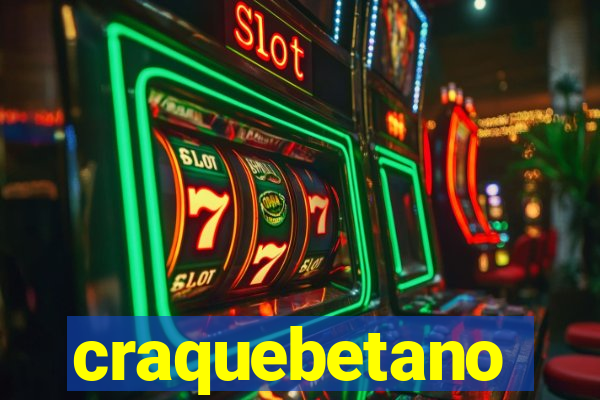 craquebetano