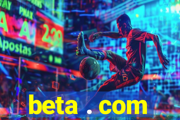 beta . com