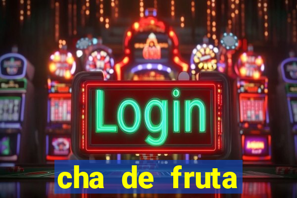 cha de fruta estrela stardew valley id 1.6