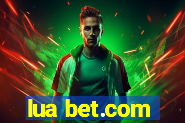 lua bet.com
