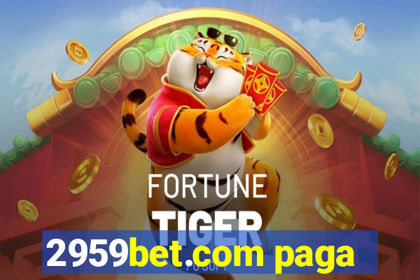 2959bet.com paga