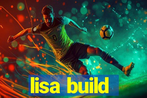 lisa build