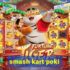 smash kart poki