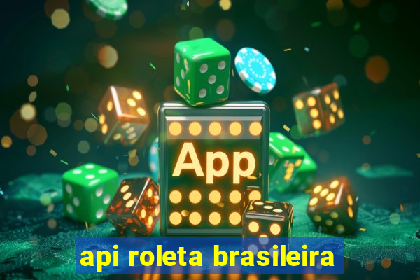 api roleta brasileira
