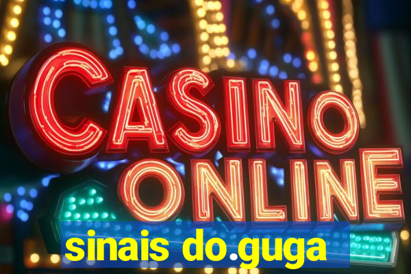 sinais do.guga