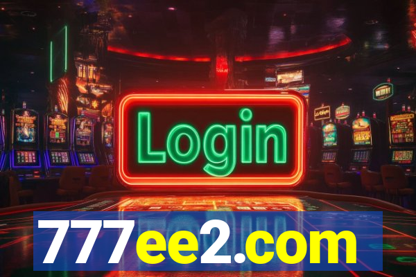 777ee2.com