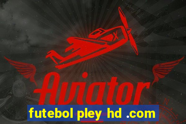 futebol pley hd .com