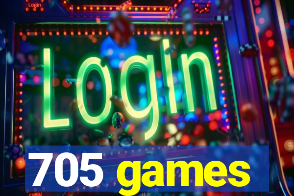 705 games