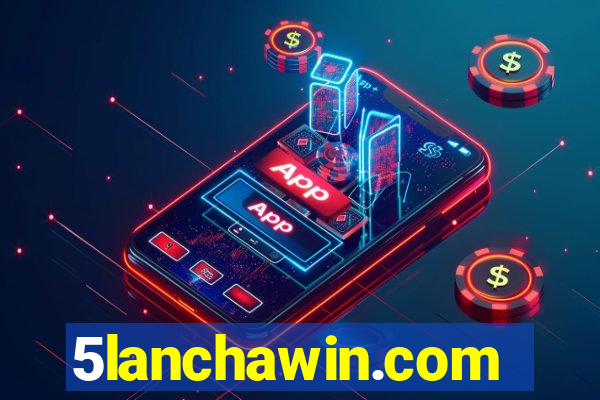 5lanchawin.com