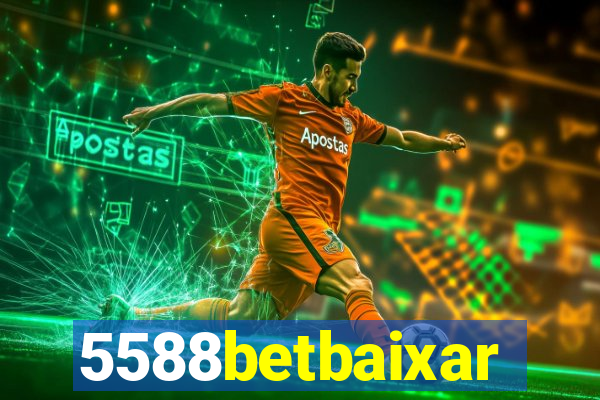 5588betbaixar