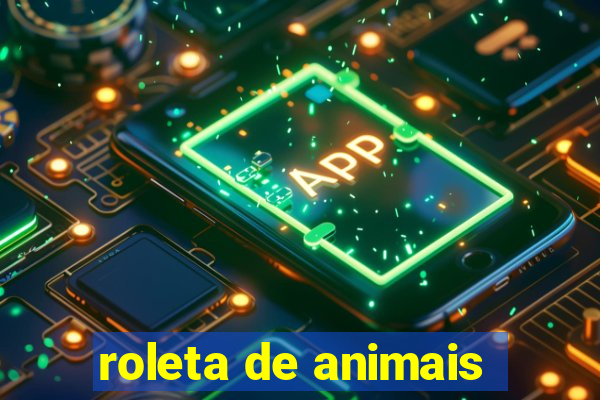 roleta de animais
